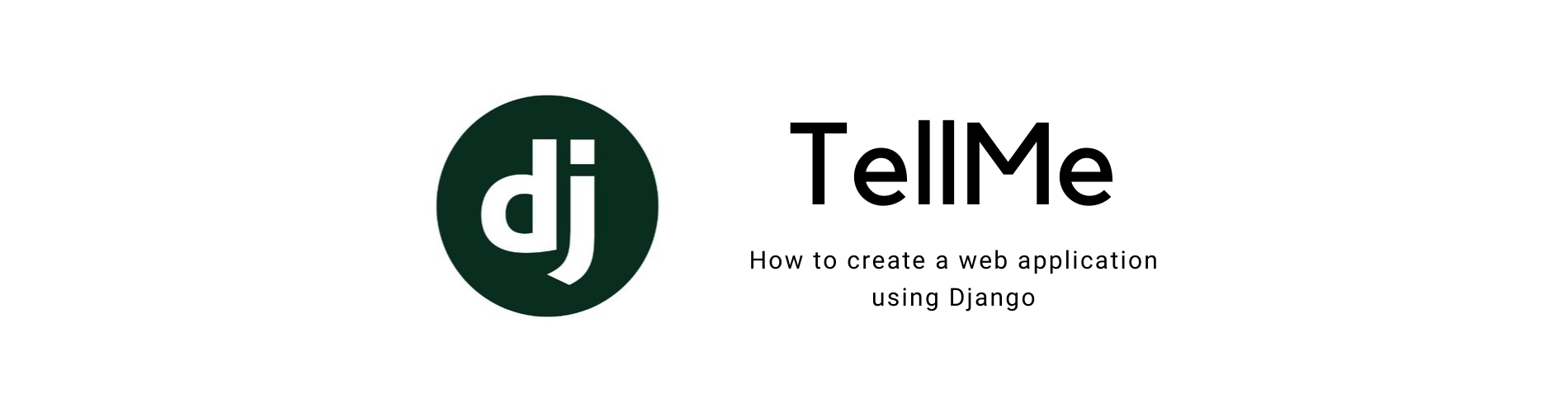 TellMe - A Simple Web Application with Django